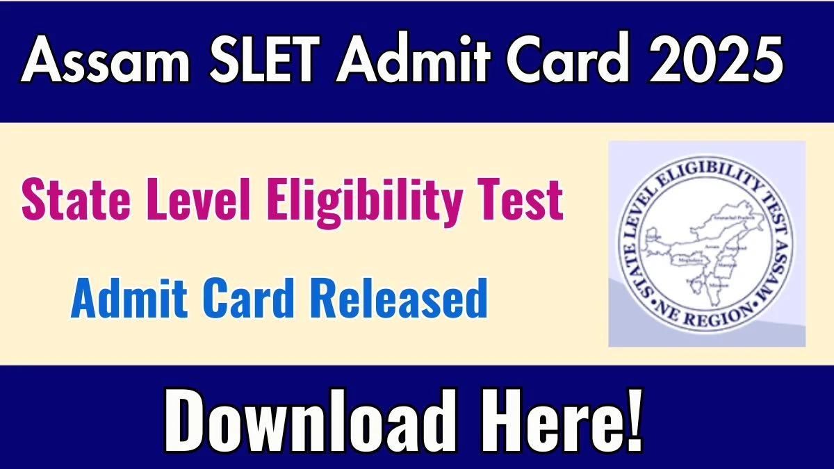 Assam SLET Admit Card 2026 Out